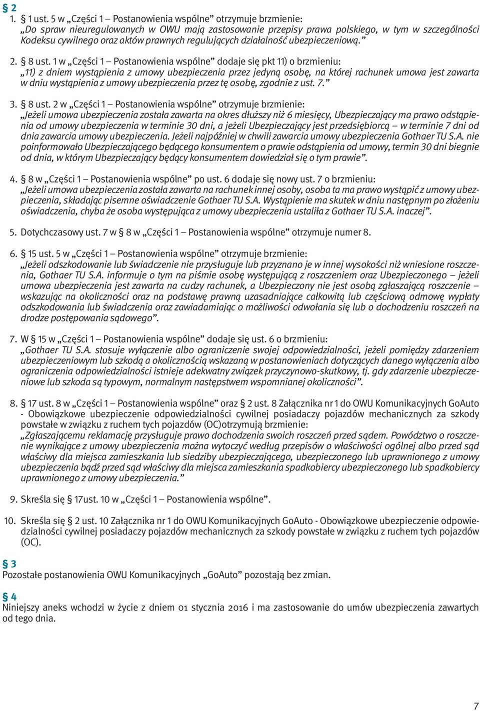 ubezpieczeniową. 2. 8 ust.