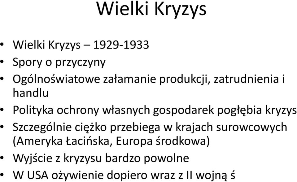 kryzys Szczególnie ciężko przebiega w krajach surowcowych (Ameryka Łacioska,