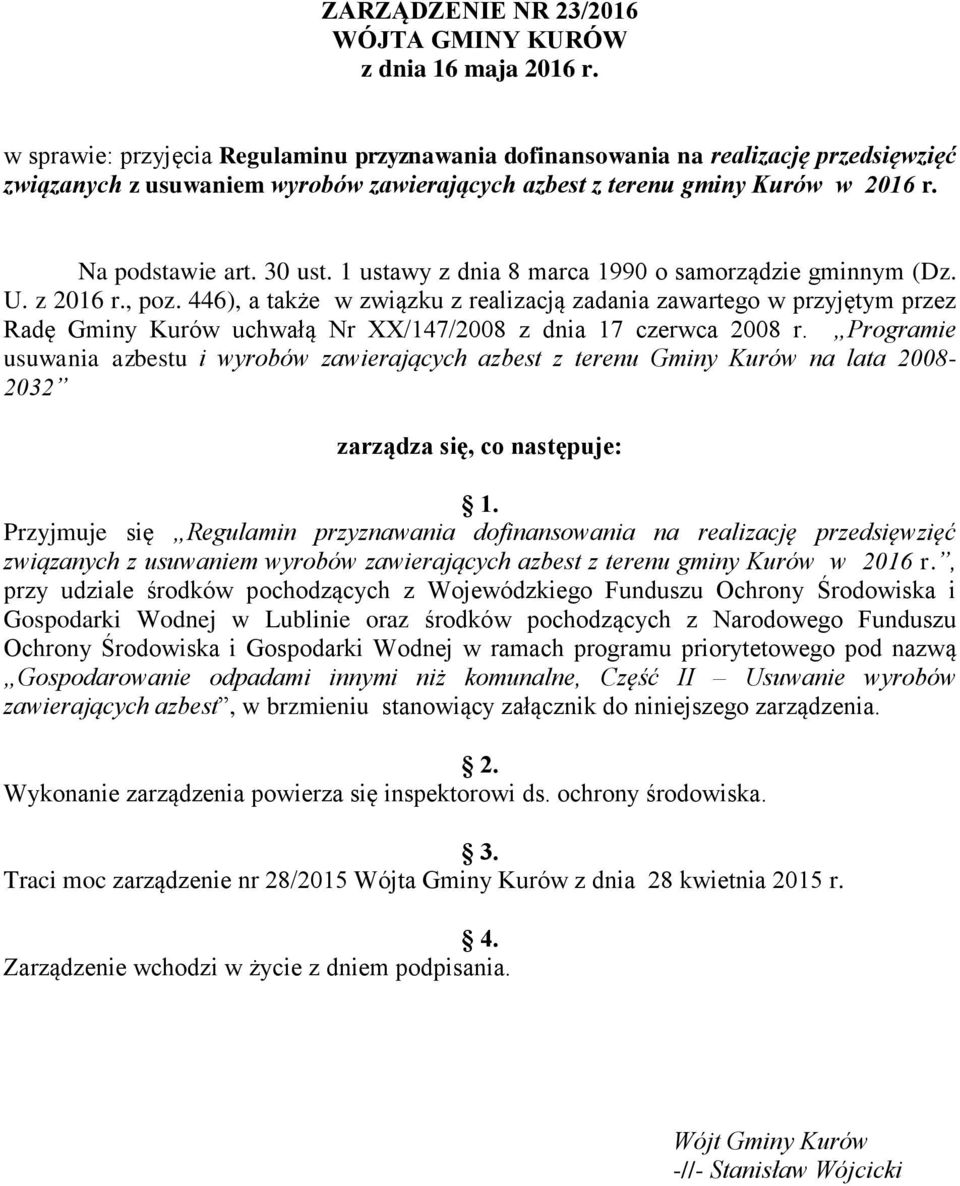 1 ustawy z dnia 8 marca 1990 o samorządzie gminnym (Dz. U. z 2016 r., poz.