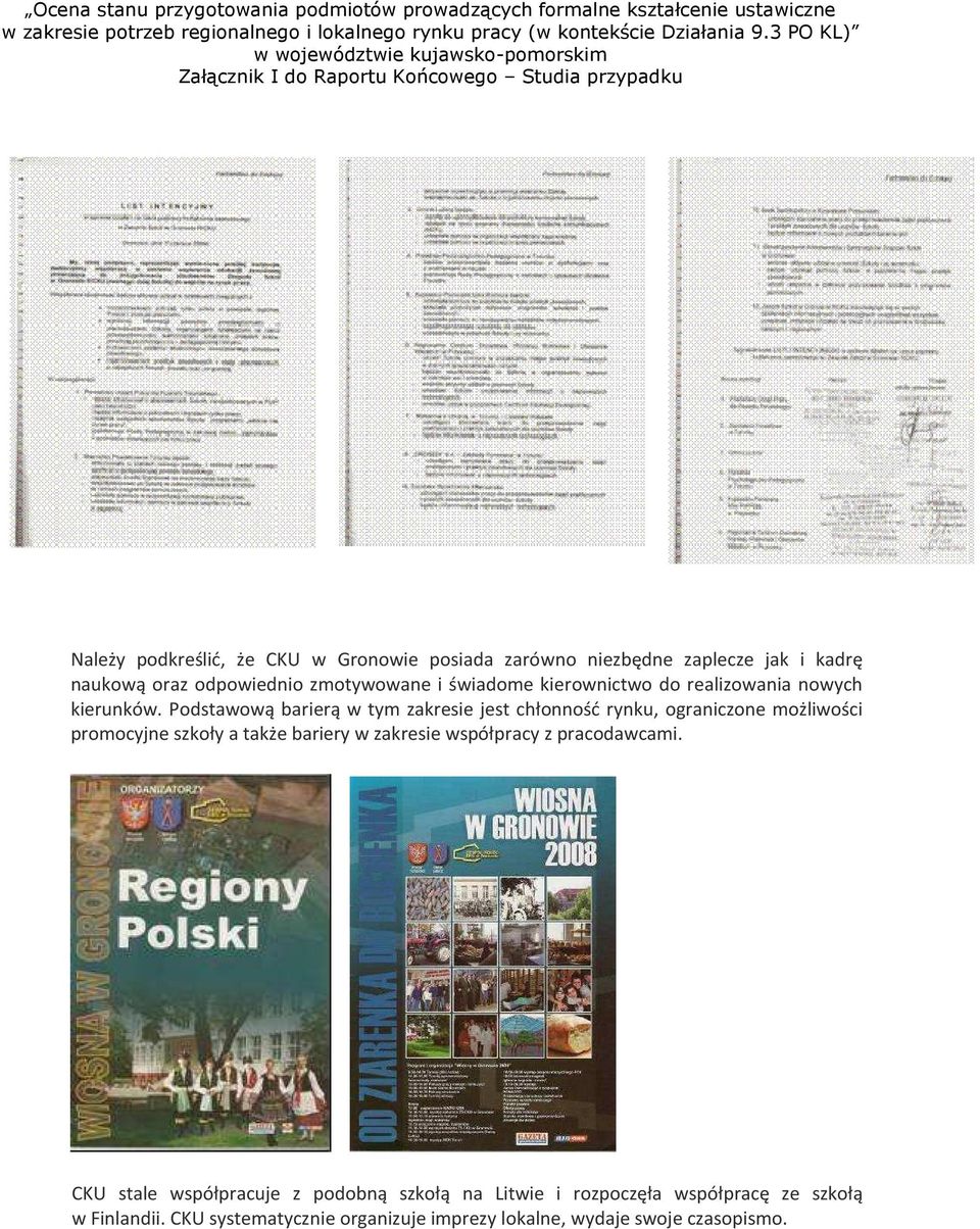 raz dpwiedni zmtywwane i świadme kierwnictw d realizwania nwych kierunków.