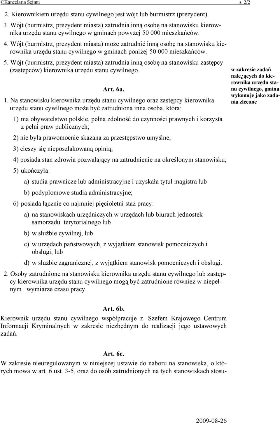 Wójt (burmistrz, prezydent miasta) może zatrudnić inną osobę na stanowisku kierownika urzędu stanu cywilnego w gminach poniżej 50