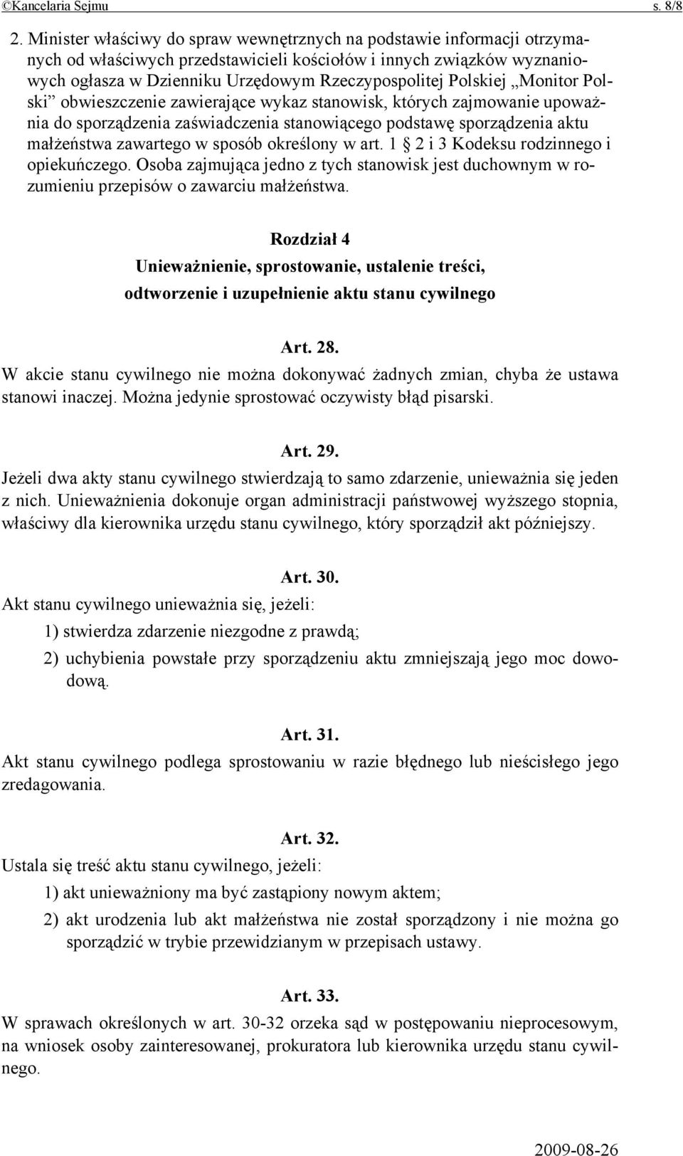 Polskiej Monitor Polski obwieszczenie zawierające wykaz stanowisk, których zajmowanie upoważnia do sporządzenia zaświadczenia stanowiącego podstawę sporządzenia aktu małżeństwa zawartego w sposób