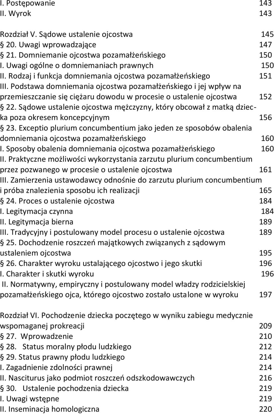 Sądowe ustalenie ojcostwa mężczyzny, który obcował z matką dziecka poza okresem koncepcyjnym 156 23.