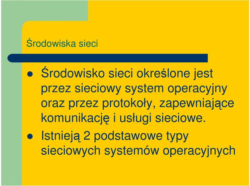 protokoły, zapewniające komunikację i usługi