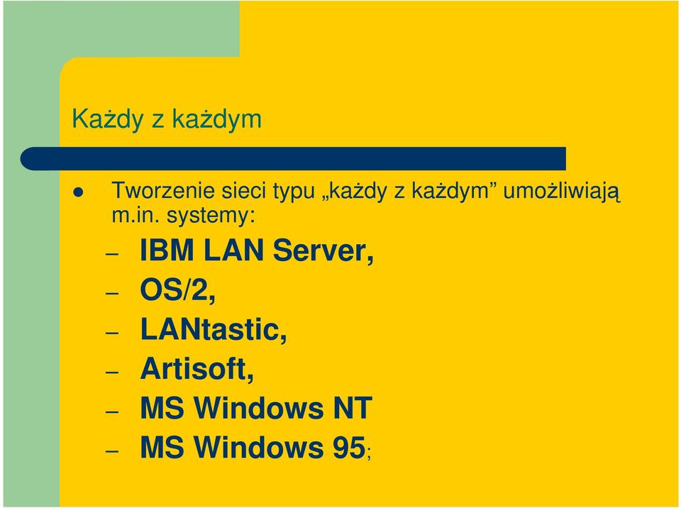 systemy: IBM LAN Server, OS/2,