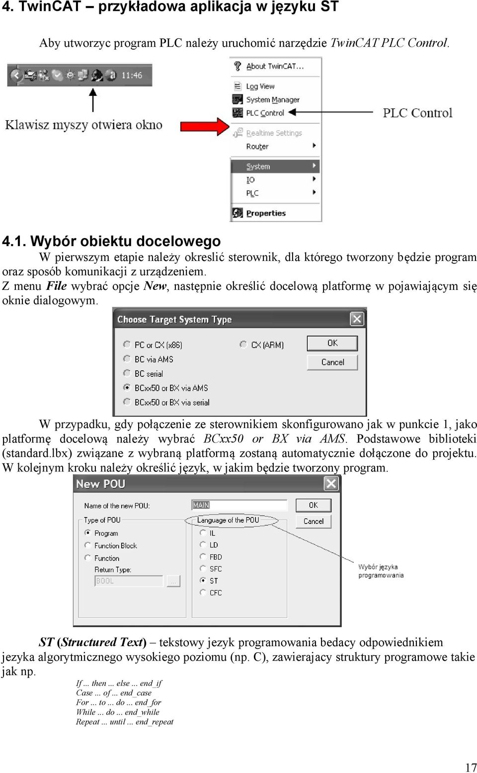 Z menu File wybrać opcje New, następnie określić docelową platformę w pojawiającym się oknie dialogowym.