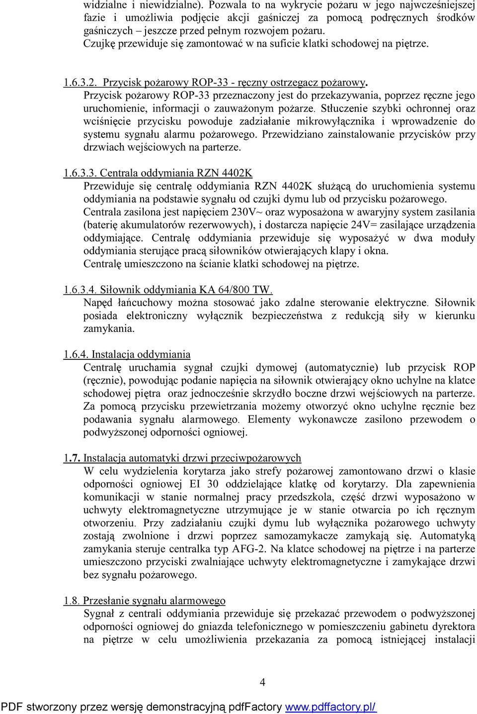 Stłuczenie szybki ochronnej oraz ½ ² cie przycisku powoduje zadziałanie mikrowył ½ ² µ ± ¼»²» ¼± systemu sygnału alarmu po ±»¹±ò Ð» ¼ ²± ² ± ²» ½ µ- ¼ ½» ½ ± ½ ²»»ò ïòêòíòíò Ý»² ±¼¼ ³ ² ÎÆÒ ììðîõ Ð»