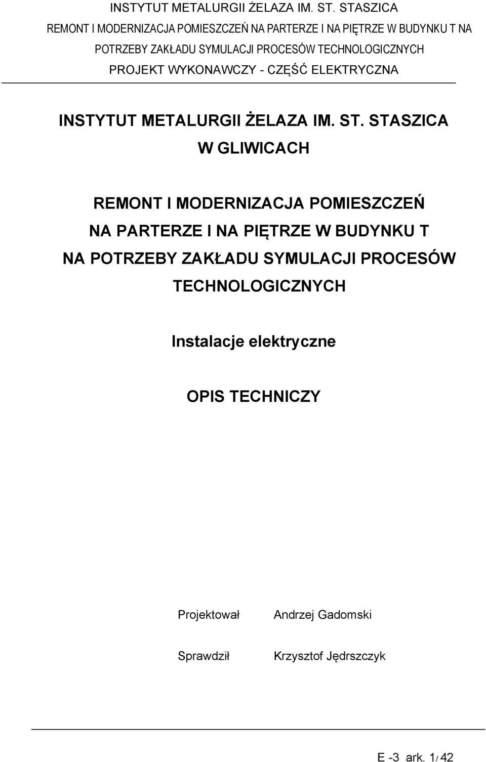 PIĘTRZE W BUDYNKU T NA POTRZEBY ZAKŁADU SYMULACJI PROCESÓW