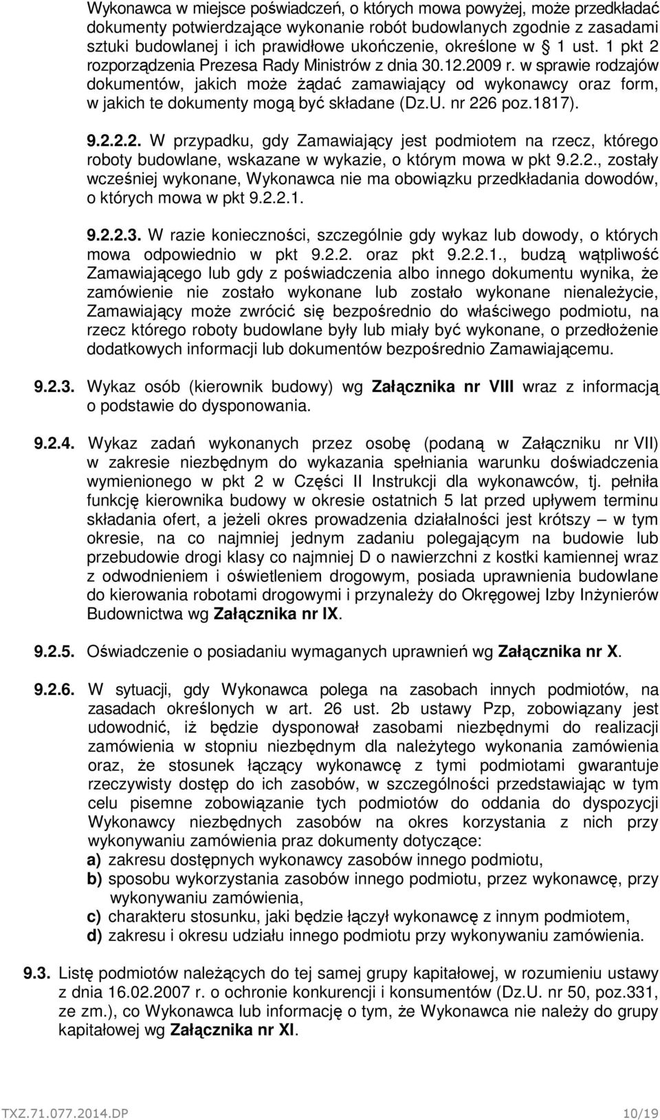 w sprawie rodzajów dokumentów, jakich może żądać zamawiający od wykonawcy oraz form, w jakich te dokumenty mogą być składane (Dz.U. nr 22