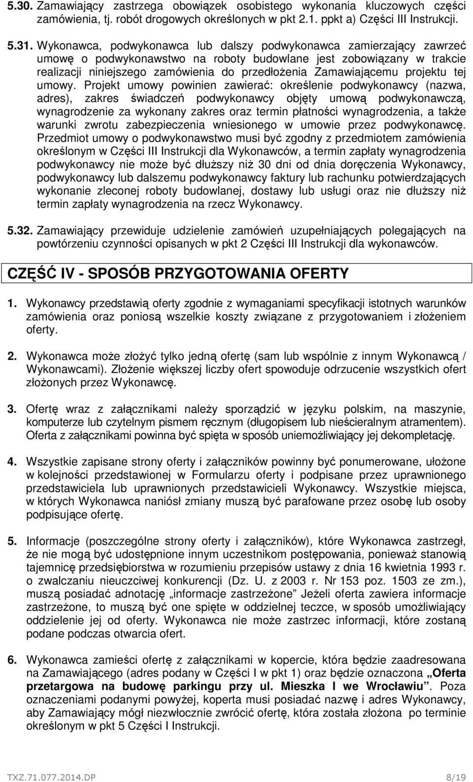 Zamawiającemu projektu tej umowy.