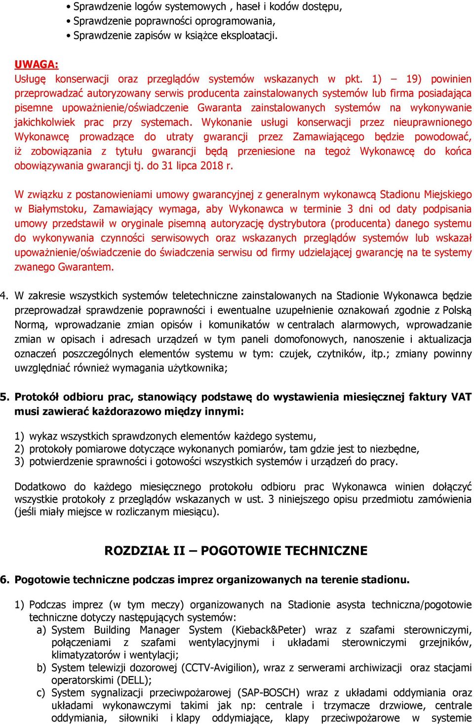 jakichkolwiek prac przy systemach.