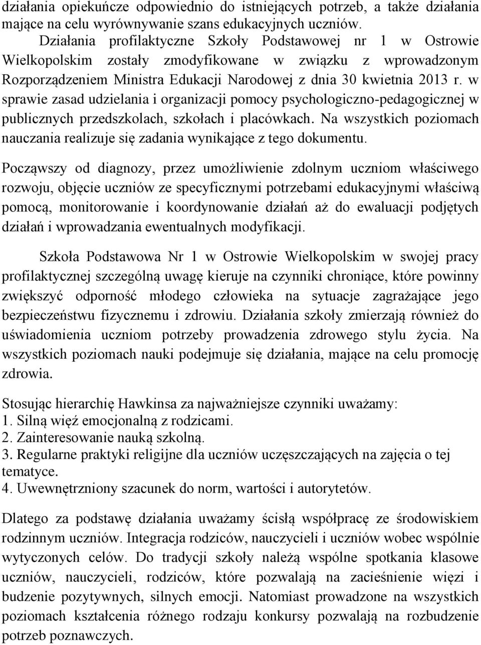 w sprawie zasad udzielania i organizacji pomocy psychologiczno-icznej w publicznych przedszkolach, szkołach i placówkach.