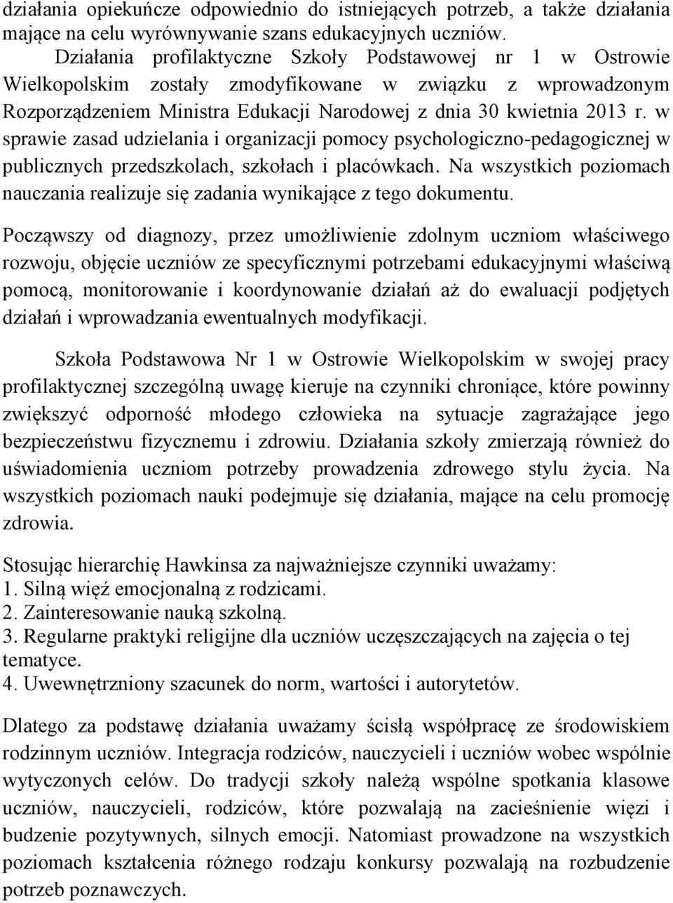 w sprawie zasad udzielania i organizacji pomocy psychologiczno-icznej w publicznych przedszkolach, szkołach i placówkach.