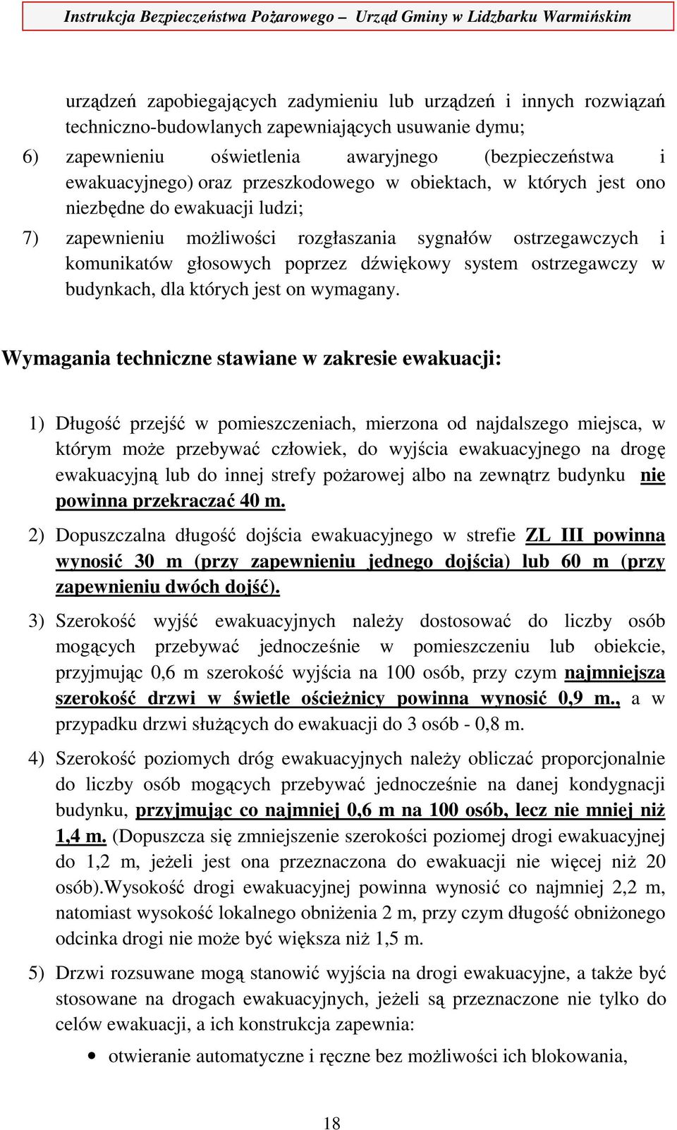 ostrzegawczy w budynkach, dla których jest on wymagany.