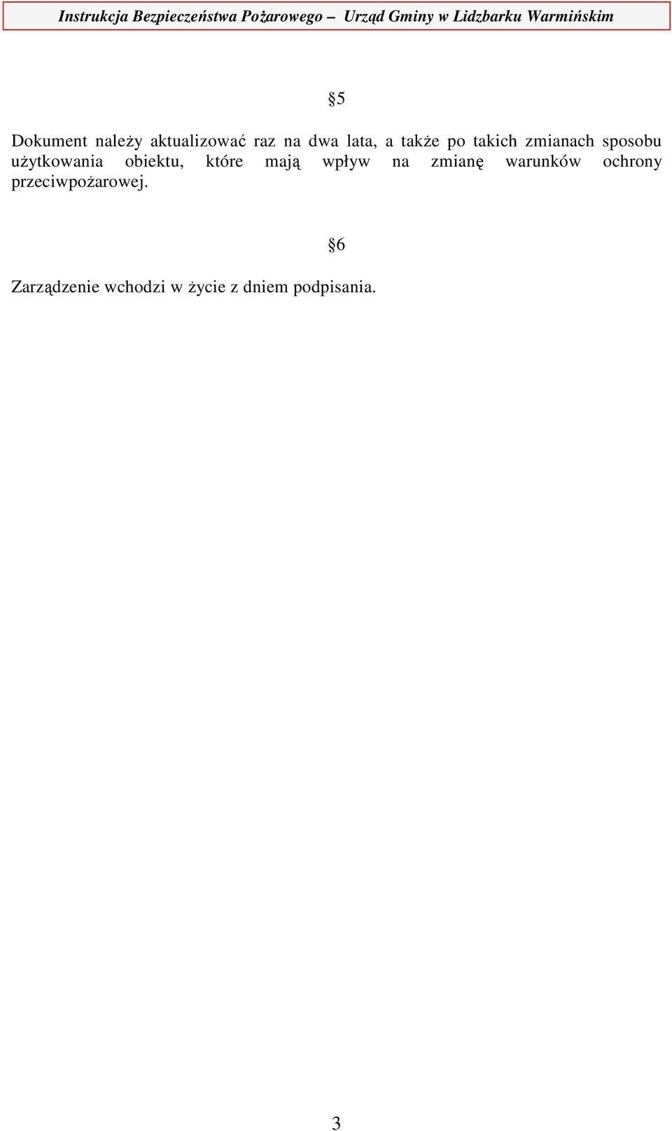które mają wpływ na zmianę warunków ochrony