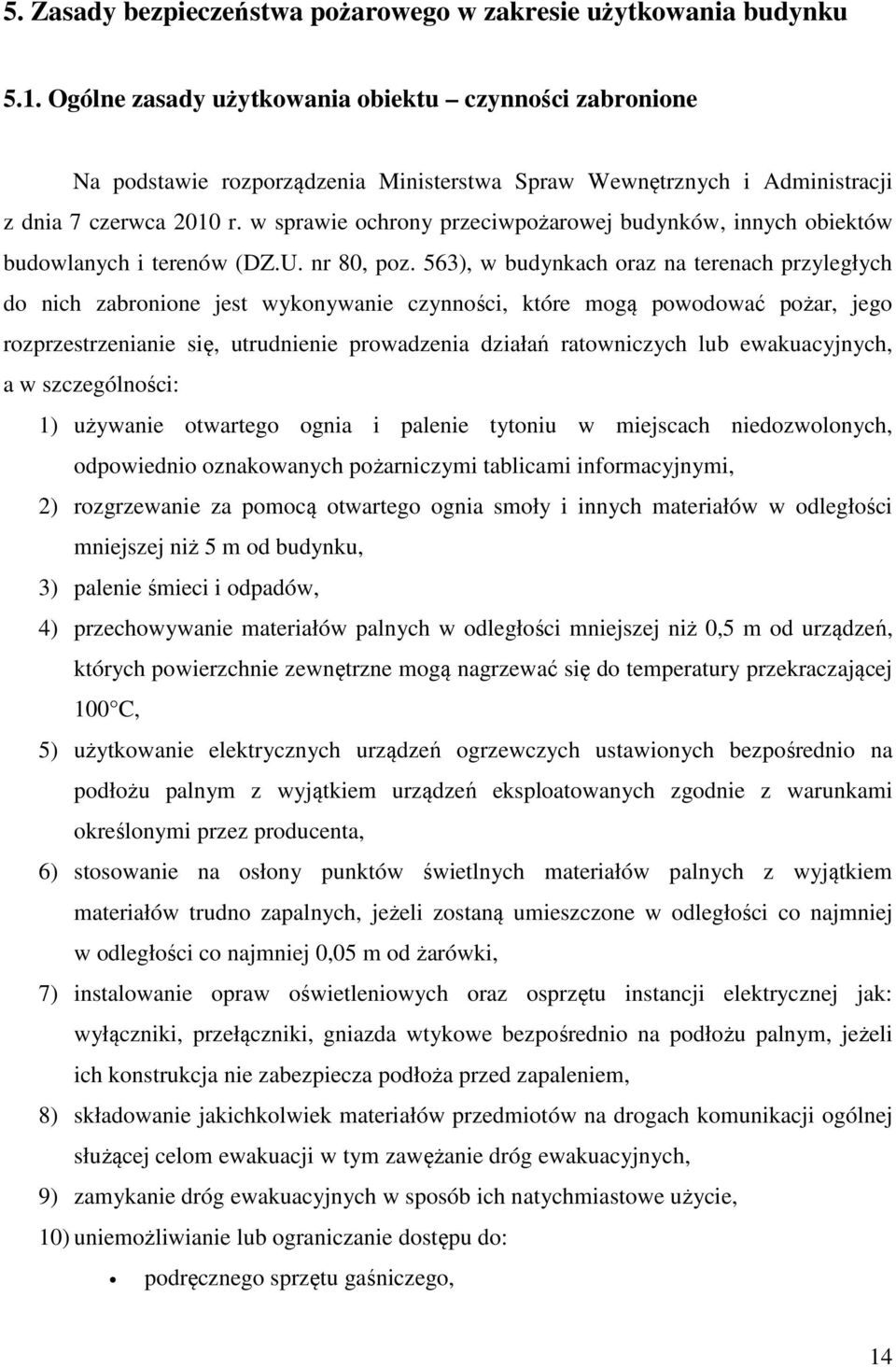 w sprawie ochrony przeciwpożarowej budynków, innych obiektów budowlanych i terenów (DZ.U. nr 80, poz.
