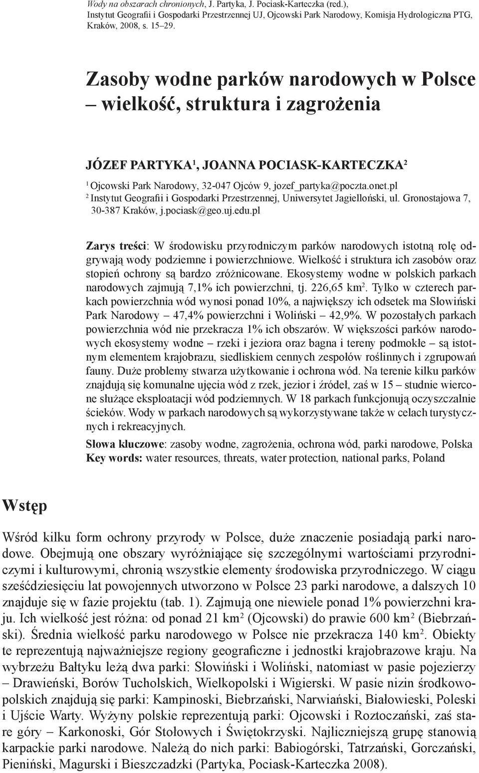 pl 2 Instytut Geografii i Gospodarki Przestrzennej, Uniwersytet Jagielloński, ul. Gronostajowa 7, 30-387 Kraków, j.pociask@geo.uj.edu.