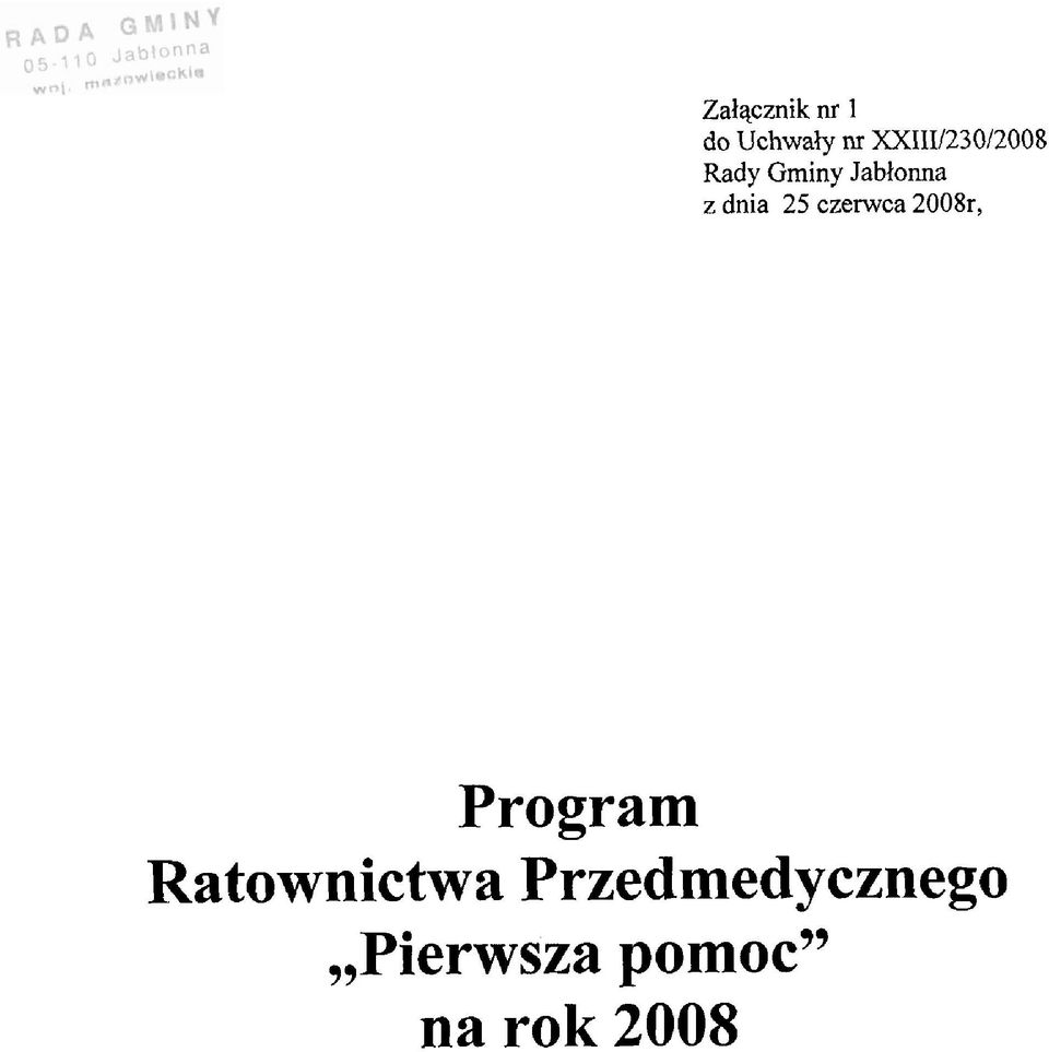 dnia 25 czenvca 2008r, Program