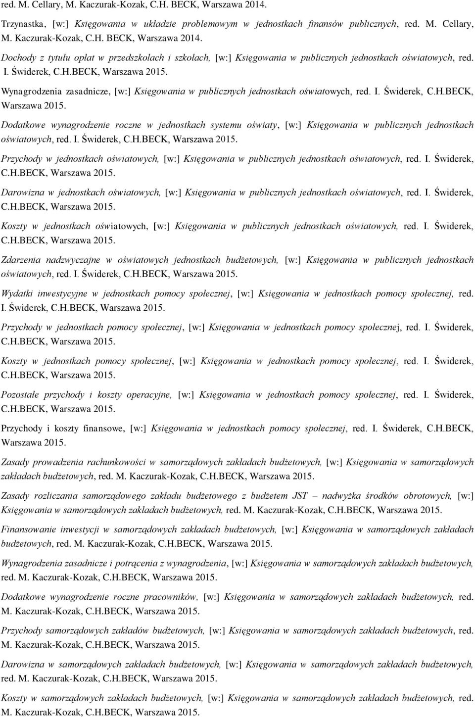 Dodatkowe wynagrodzenie roczne w jednostkach systemu oświaty, [w:] Księgowania w publicznych jednostkach oświatowych, red. I.