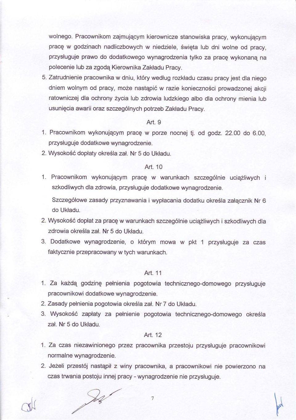 pracq wykonanq na polecenie lub za zgodq Kierownika Zaktadu Pracy. 5.