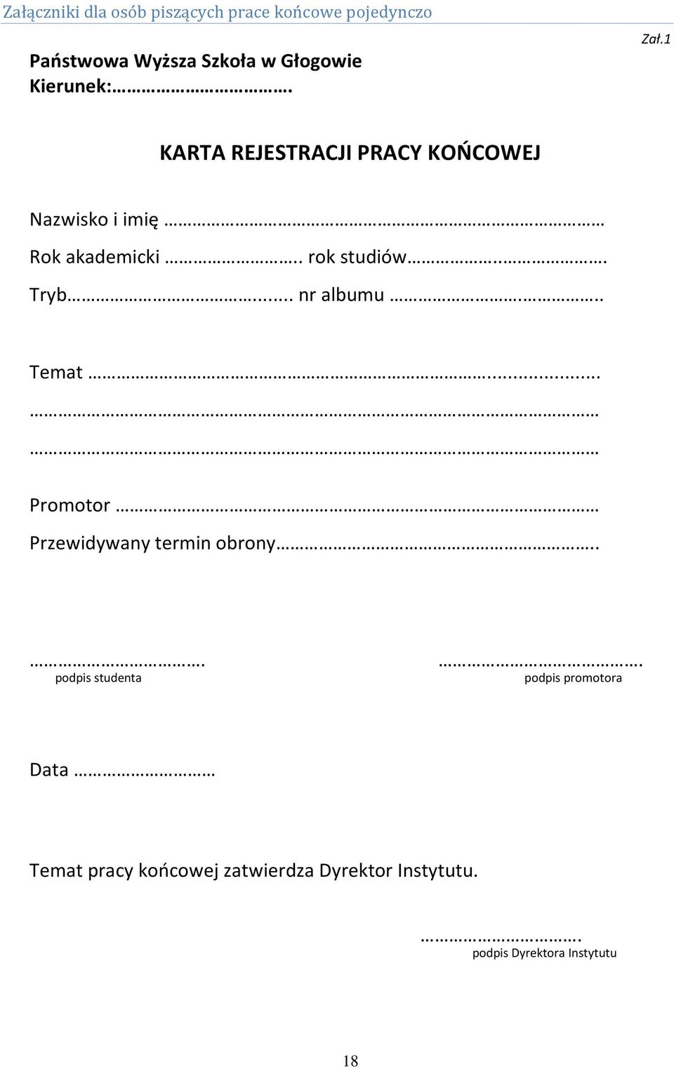 .. Tryb... nr albumu... Temat... Promotor Przewidywany termin obrony... podpis studenta.
