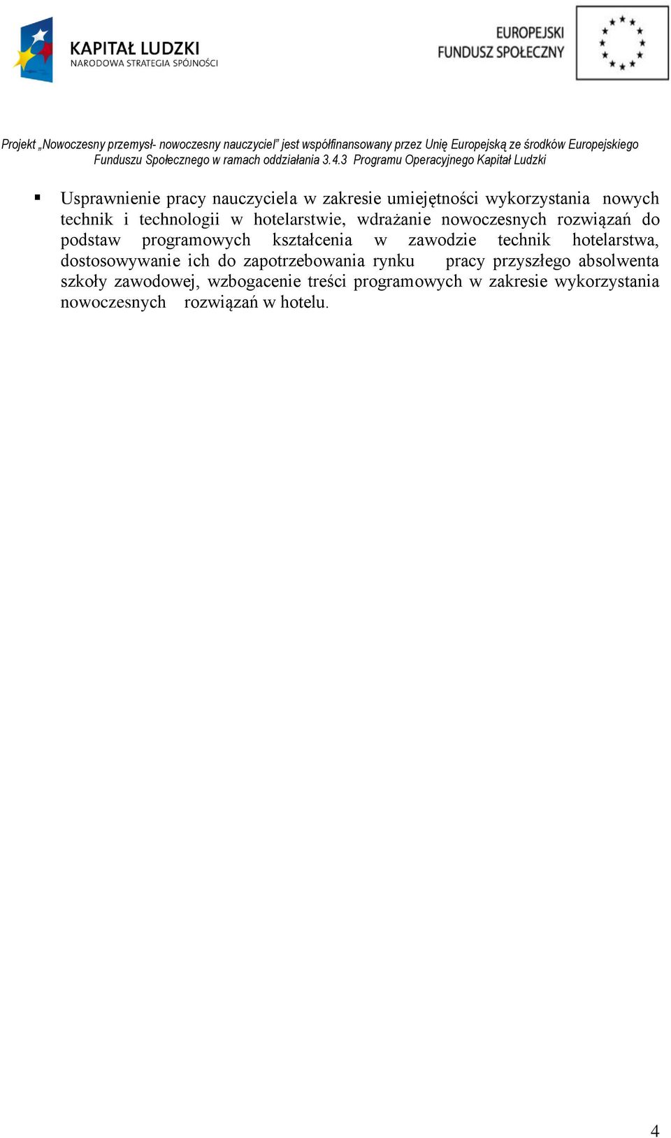 technik hotelarstwa, dostosowywanie ich do zapotrzebowania rynku pracy przyszłego absolwenta