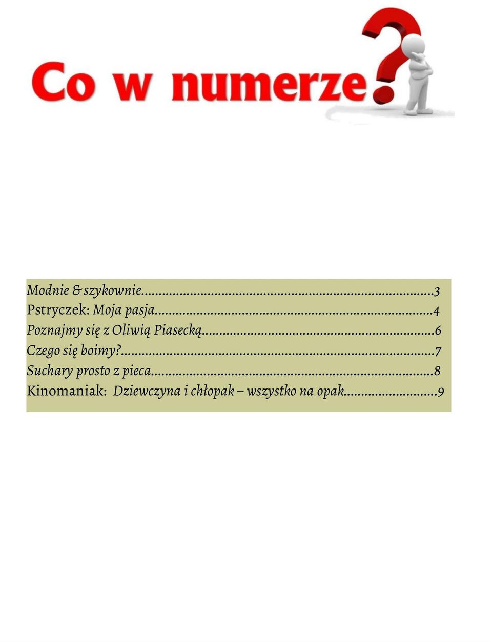 ..6 Czego się boimy?...7 Suchary prosto z pieca.