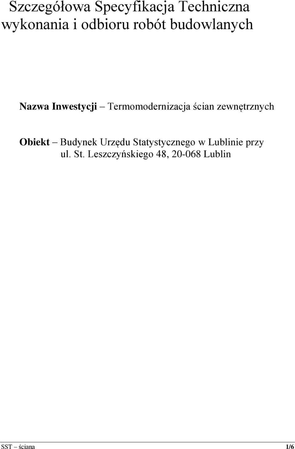 zewnętrznych Obiekt Budynek Urzędu Statystycznego w
