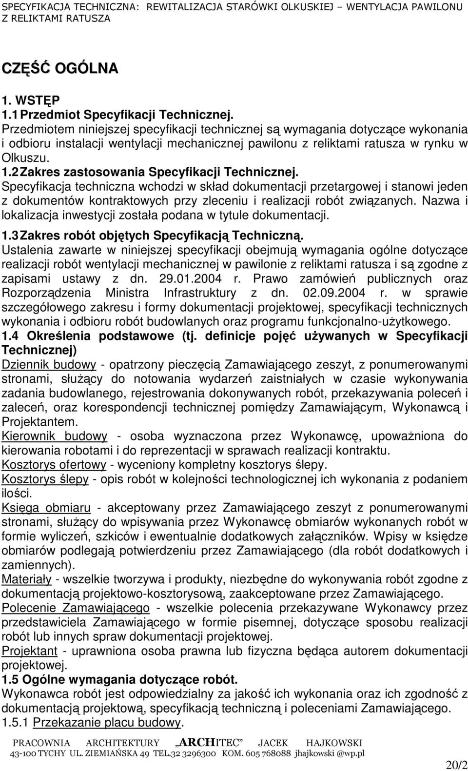 2 Zakres zastosowania Specyfikacji Technicznej.