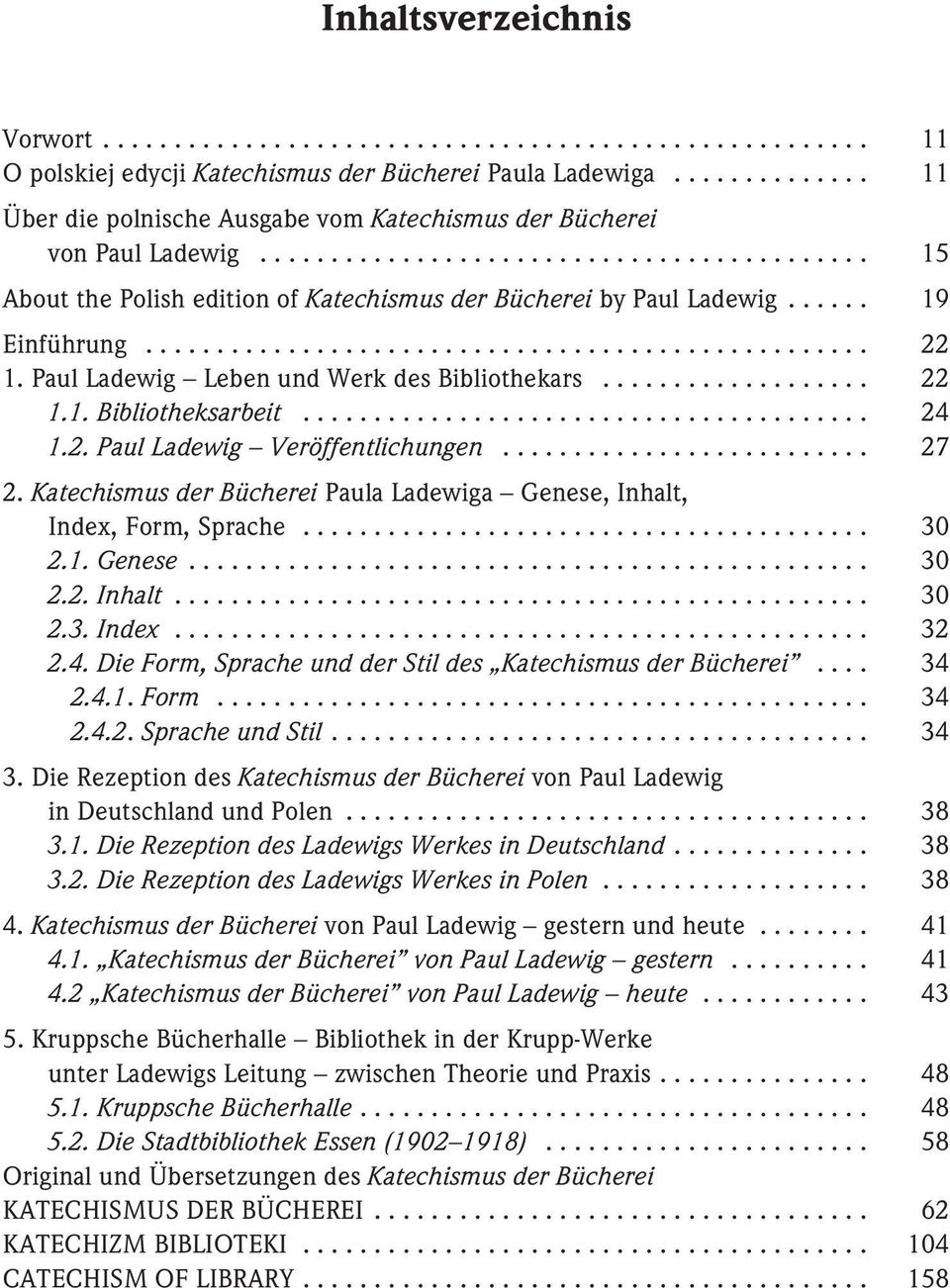 ..... 19 Einführung................................................... 22 1. Paul Ladewig Leben und Werk des Bibliothekars................... 22 1.1. Bibliotheksarbeit........................................ 24 1.