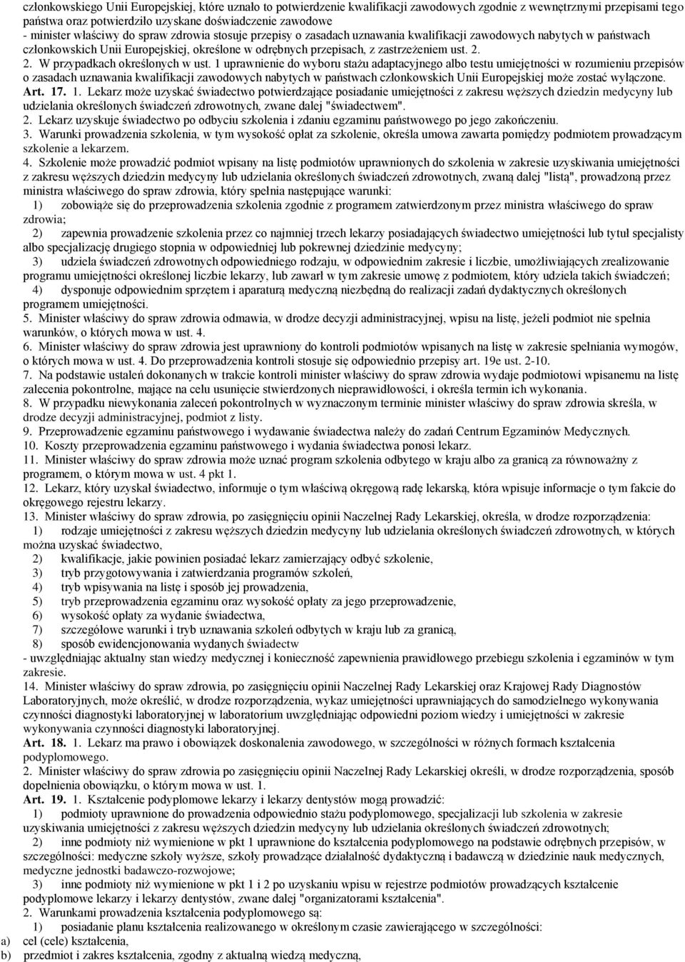2. W przypadkach określonych w ust.