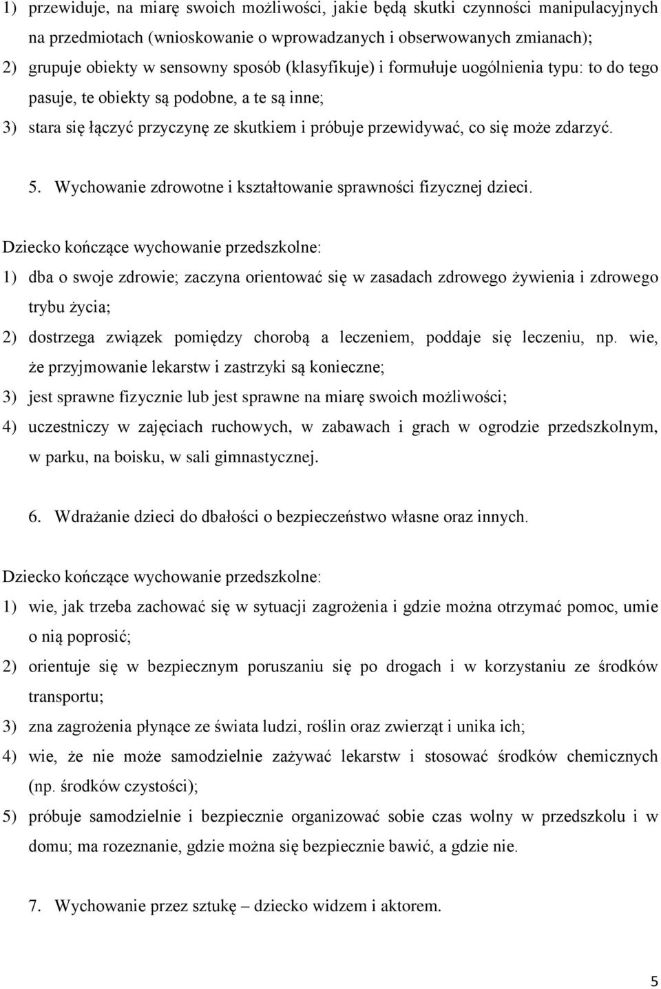 Wychowanie zdrowotne i kształtowanie sprawności fizycznej dzieci.