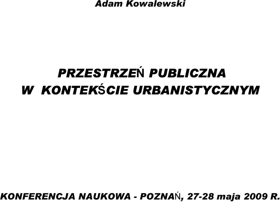 URBANISTYCZNYM KONFERENCJA
