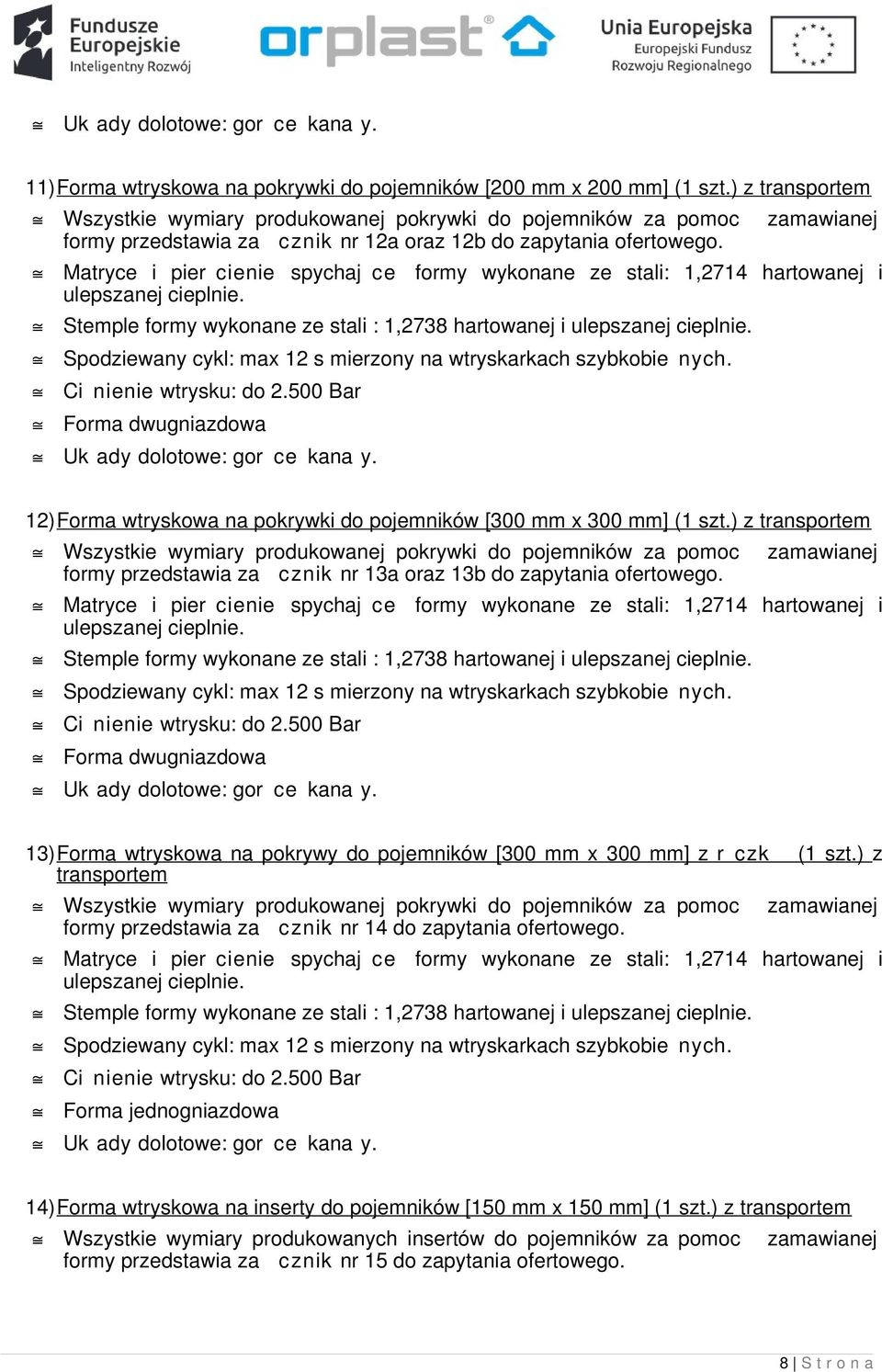 12)Forma wtryskowa na pokrywki do pojemników [300 mm x 300 mm] (1 szt.