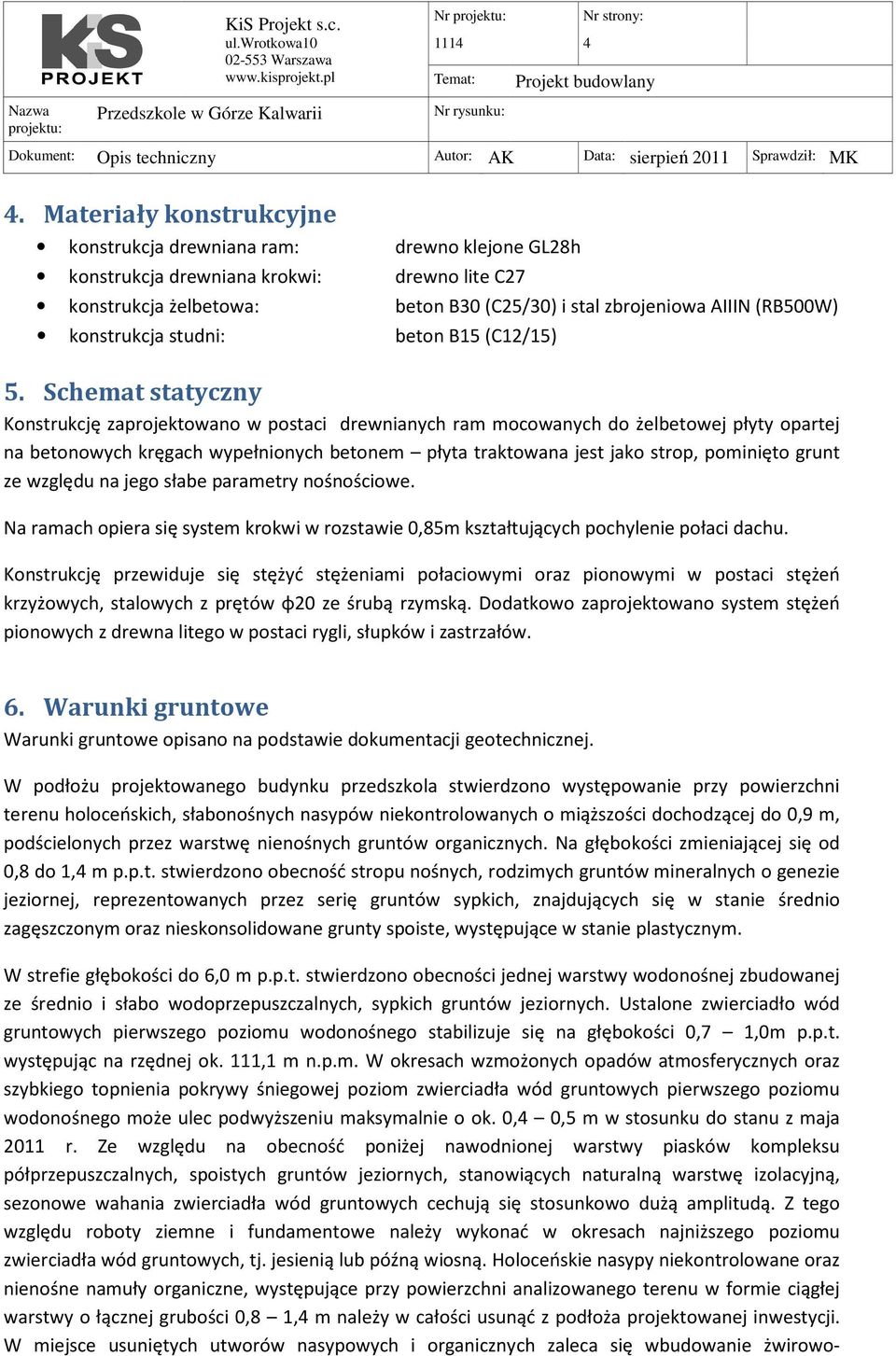 konstrukcja studni: beton B15 (C12/15) 5.