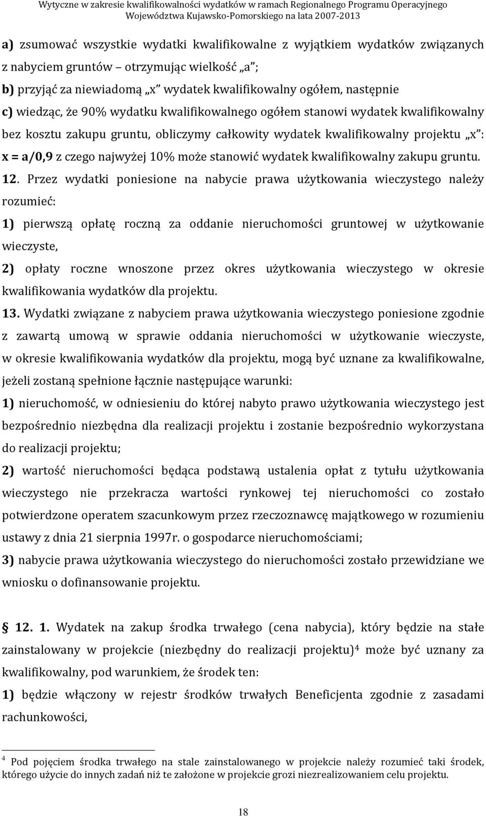 wydatek kwalifikowalny zakupu gruntu. 12.