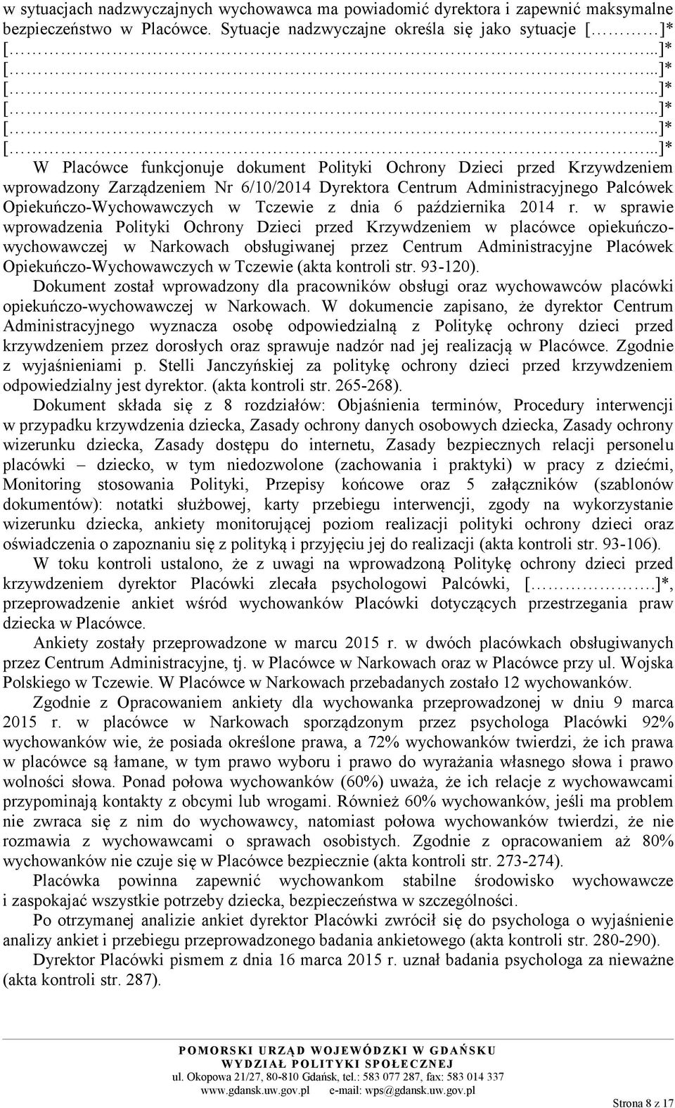 Administracyjnego Palcówek Opiekuńczo-Wychowawczych w Tczewie z dnia 6 października 2014 r.