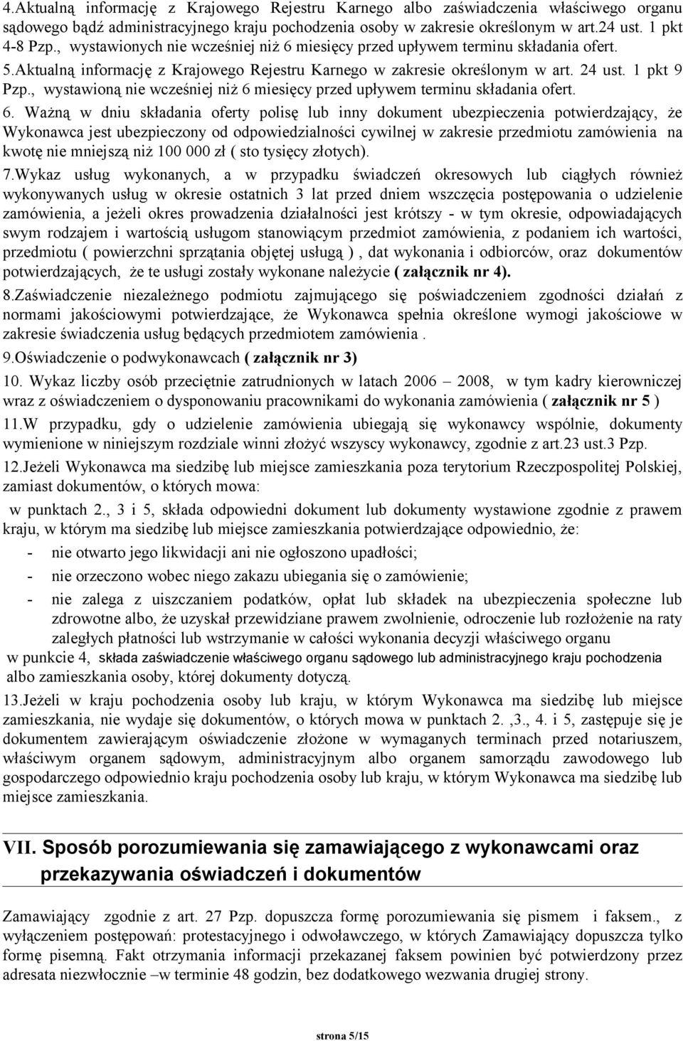 , wystawioną nie wcześniej niż 6 