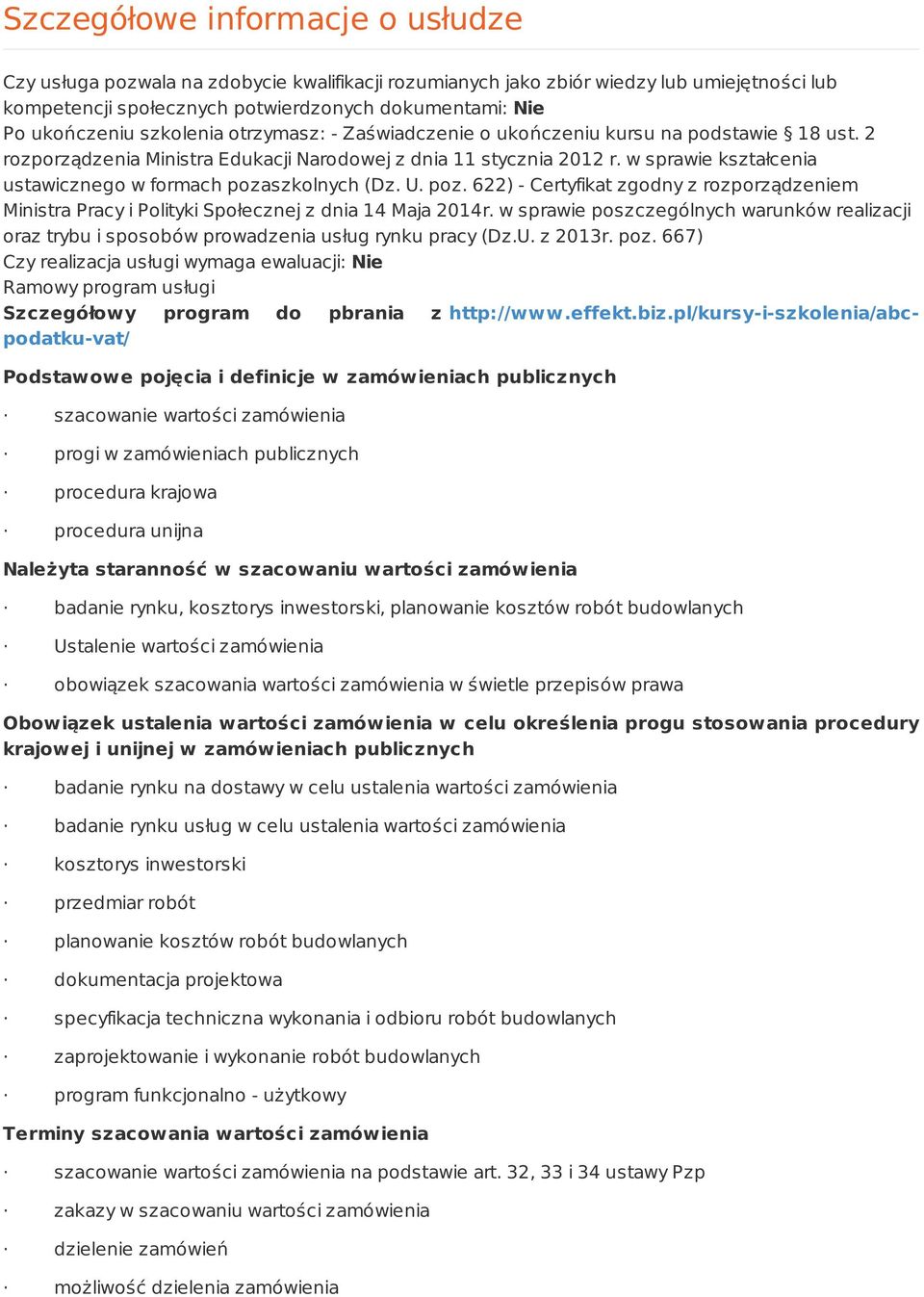 w sprawie kształcenia ustawicznego w formach pozaszkolnych (Dz. U. poz. 622) - Certyfikat zgodny z rozporządzeniem Ministra Pracy i Polityki Społecznej z dnia 14 Maja 2014r.