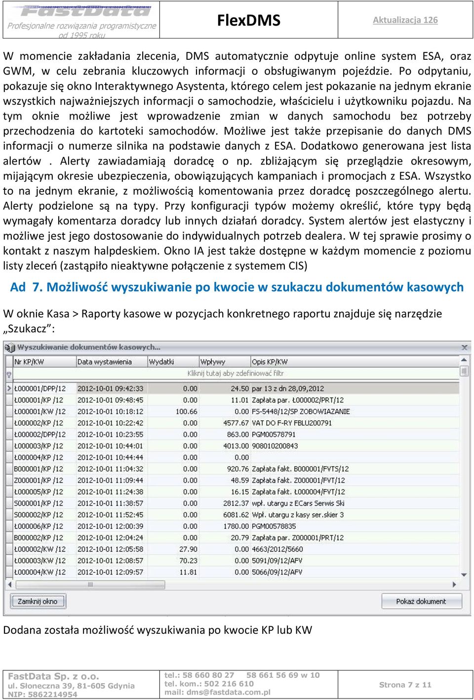 Na tym oknie możliwe jest wprowadzenie zmian w danych samochodu bez potrzeby przechodzenia do kartoteki samochodów.