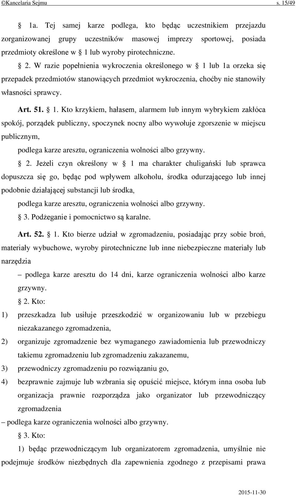 W razie popełnienia wykroczenia określonego w 1 