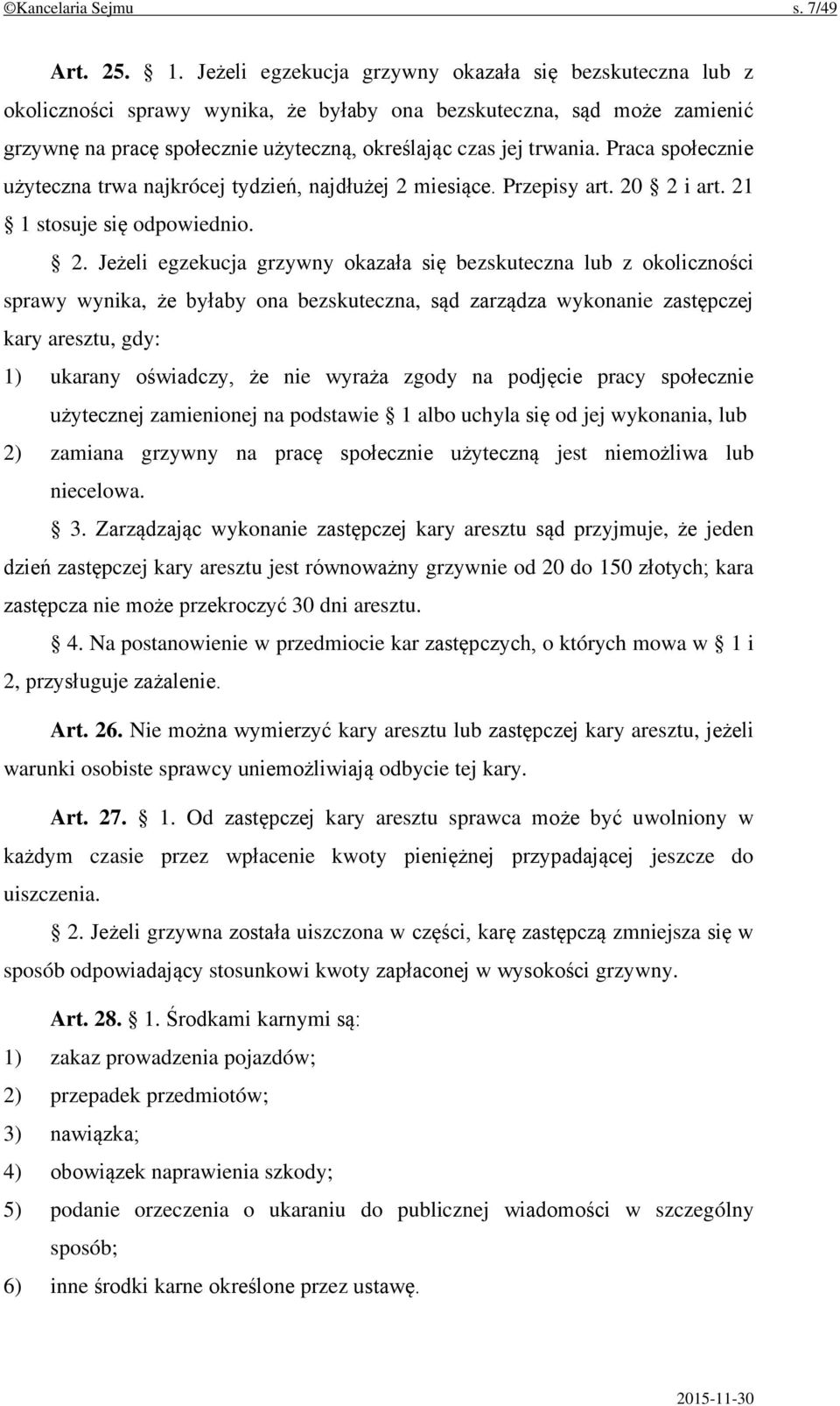 Praca społecznie użyteczna trwa najkrócej tydzień, najdłużej 2 