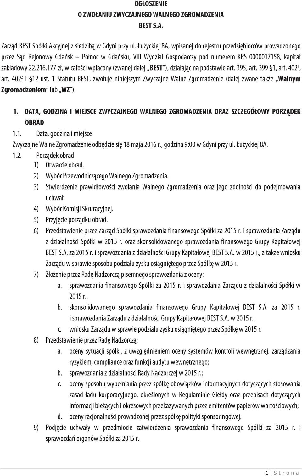 177 zł, w całości wpłacony (zwanej dalej BEST ), działając na podstawie art. 395, art. 399 1, art. 402 1, art. 402 2 i 12 ust.