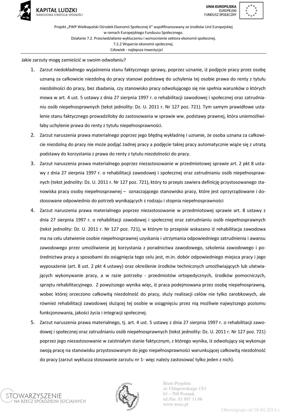 renty z tytułu niezdolności do pracy, bez zbadania, czy stanowisko pracy odwołującego się nie spełnia warunków o których mowa w art. 4 ust. 5 ustawy z dnia 27 sierpnia 1997 r.