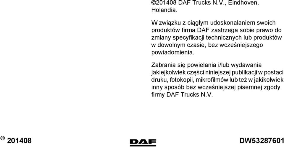 technicznych lub produktów w dowolnym czasie, bez wcześniejszego powiadomienia.