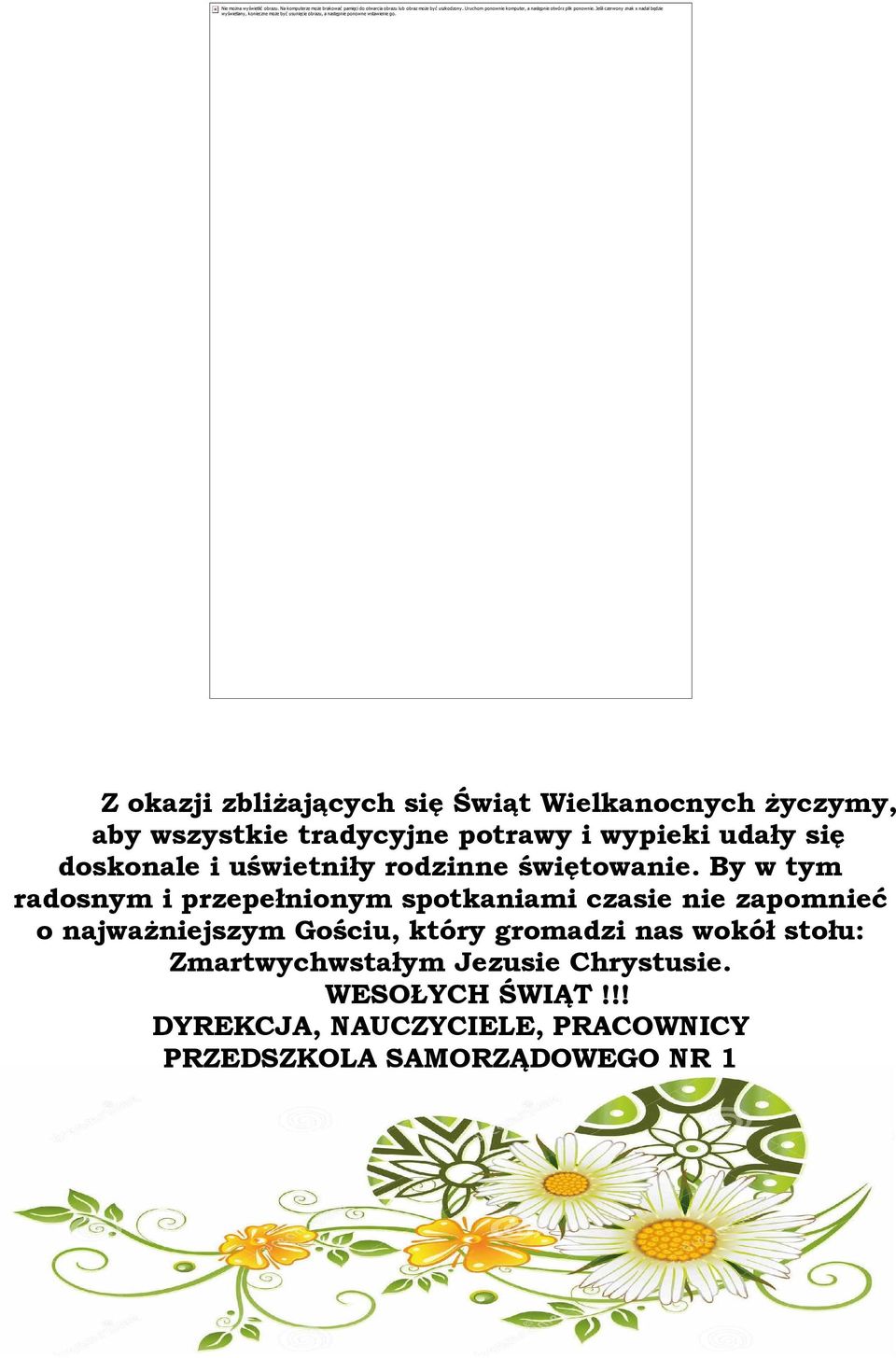 Jeśli czerwony znak x nadal będzie wyświetlany, konieczne może być usunięcie obrazu, a następnie ponowne wstawienie go.