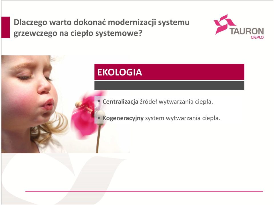 EKOLOGIA Centralizacja źródeł wytwarzania