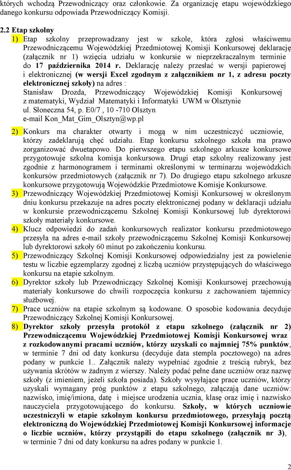 konkursie w nieprzekraczalnym terminie do 17 października 2014 r.