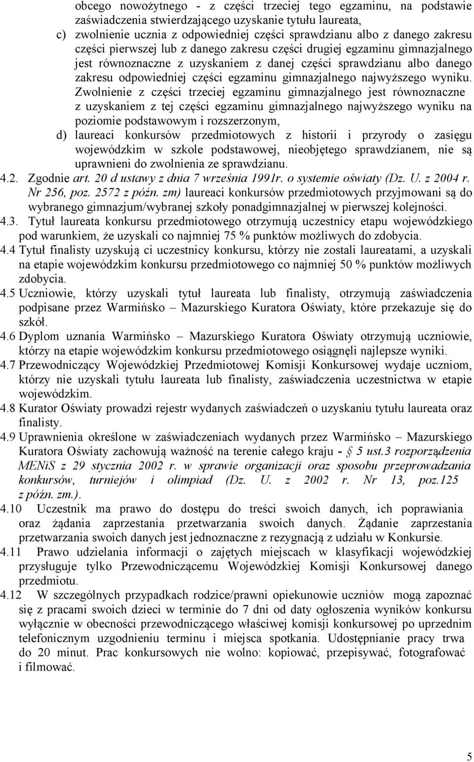 gimnazjalnego najwyższego wyniku.