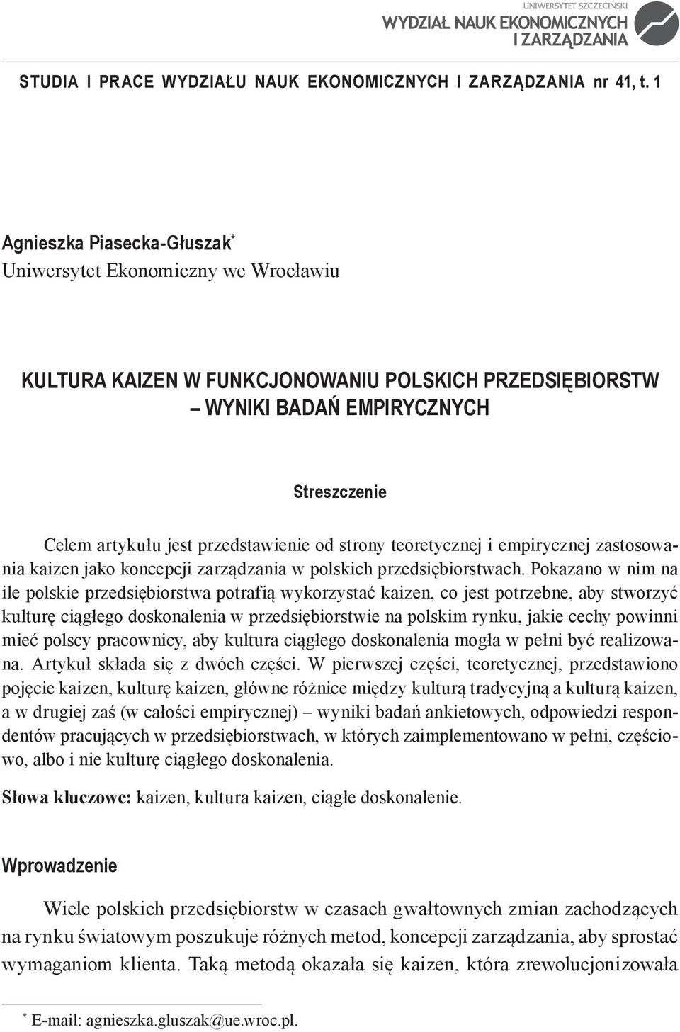 od strony teoretycznej i empirycznej zastosowania kaizen jako koncepcji zarządzania w polskich przedsiębiorstwach.